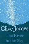 The River in the Sky - Clive James - 9781509887248