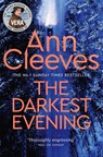 The Darkest Evening - Ann Cleeves - 9781509889556