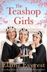 The Teashop Girls - Elaine Everest - 9781509892556