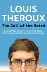 The Call of the Weird - Louis Theroux - 9781509893287