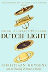 Dutch Light - Hugh Aldersey-Williams - 9781509893324