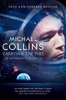 Carrying the Fire - Michael Collins - 9781509896578