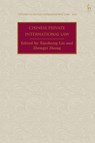 Chinese Private International Law - Professor Xiaohong (Shanghai University of Political Science and Law) Liu ; Zhengyi (Shanghai University of Political Science and Law) Zhang - 9781509924370