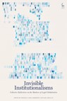 Invisible Institutionalisms - Swethaa S (University of California Irvine Ballakrishnen ; Sara (Cardiff University Dezalay - 9781509930210