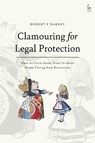 Clamouring for Legal Protection - Robert F (Vanderbilt University) Barsky - 9781509943159