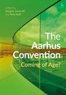 The Aarhus Convention - Gregory (Francis Taylor Building Jones KC ; Aine (University College Cork Ryall - 9781509946518