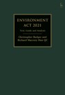 Environment Act 2021 - Christopher (6 Pump Court Badger ; Richard (University College London Macrory Hon KC - 9781509951024