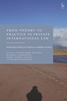 From Theory to Practice in Private International Law - Justin (University of Aberdeen Borg-Barthet ; Katarina (University of Aberdeen Trimmings ; Burcu (University of Aberdeen Yuksel Ripley - 9781509956685