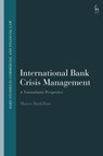 International Bank Crisis Management - Dr Marco Bodellini - 9781509961306