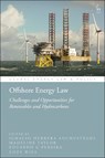 Offshore Energy Law - Ignacio (University of Bergen Herrera Anchustegui ; Madeline (Macquarie University Taylor ; Eduardo G (University of Sao Paulo Pereira - 9781509964437