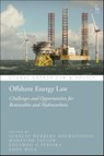 Offshore Energy Law - Ignacio (University of Bergen Herrera Anchustegui ; Madeline (Macquarie University Taylor ; Eduardo G (University of Sao Paulo Pereira - 9781509964437