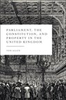 Parliament, the Constitution, and Property in the United Kingdom - Tom (Durham University Allen - 9781509965755
