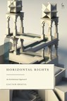 Horizontal Rights - Dr Gautam (Freie University Berlin Bhatia - 9781509967612