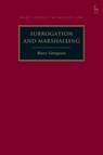 Subrogation and Marshalling - Rory (University of Oxford Gregson - 9781509969265