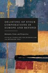 Delisting of Stock Corporations in Europe and Beyond - Vassilios (University of the Aegean Tountopoulos ; Rudiger (Ludwig-Maximilians-Universitat Veil - 9781509974788