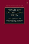 Private Law and Building Safety - Matthew (University of Melbourne Bell ; Susan (University of Oxford Bright ; Ben (University of Oxford McFarlane - 9781509976607
