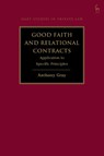 Good Faith and Relational Contracts, Volume 2 - Professor Anthony (Bond University Gray - 9781509980994