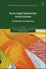 Socio-Legal Trajectories Across Europe - Dr Christian (Max Planck Institute Boulanger ; Naomi (University of Kent Creutzfeldt ; Jennifer (The Chinese University of Hong Kong) Hendry - 9781509982622