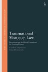 Transnational Mortgage Law - Guido (Birkbeck College Comparato ; Dr Irina (University of Padova Domurath - 9781509983063