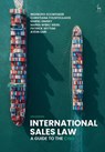 International Sales Law - Ingeborg (University of Basel Schwenzer ; Christiana (University of St. Gallen Fountoulakis ; Mariel (CMS Hong Kong) Dimsey ; Maren Wibke (CMS Hong Kong LLP) Weigl - 9781509994298