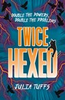 Twice Hexed - Julia Tuffs - 9781510109414