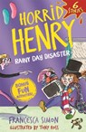 Horrid Henry: Rainy Day Disaster - Francesca Simon - 9781510109612