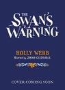 The Swan's Warning (The Story of Greenriver Book 2) - WEBB,  Holly - 9781510109711