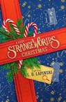 A Very Strangeworlds Christmas - L.D. Lapinski - 9781510111080