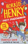 Horrid Henry: Party Pandemonium - Francesca Simon - 9781510111318