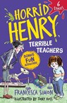 Horrid Henry: Terrible Teachers - Francesca Simon - 9781510111325