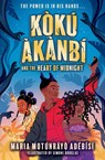 Koku Akanbi: The Heart of Midnight - Maria Motunrayo Adebisi - 9781510111431