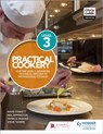 Practical Cookery for the Level 3 Advanced Technical Diploma in Professional Cookery - Professor David Foskett ; Neil Rippington ; Steve Thorpe ; Patricia Paskins - 9781510401853