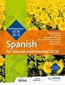 Edexcel International GCSE Spanish Student Book Second Edition - Simon Barefoot ; Timothy Guilford ; Mónica Morcillo Laiz ; José Antonio García Sánchez ; Mike Thacker ; Tony Weston ; Jean-Claude Gilles - 9781510402386
