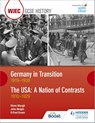 WJEC GCSE History: Germany in Transition, 1919–1939 and the USA: A Nation of Contrasts, 1910–1929 - R. Paul Evans ; Steve Waugh ; John Wright - 9781510403208