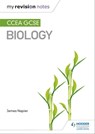 My Revision Notes: CCEA GCSE Biology - James Napier - 9781510404168