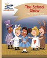 Reading Planet - The School Show - Gold: Comet Street Kids - Adam Guillain ; Charlotte Guillain - 9781510411746