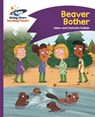 Reading Planet - Beaver Bother - Purple: Comet Street Kids - Adam Guillain ; Charlotte Guillain - 9781510412040