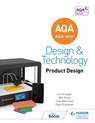 AQA AS/A-Level Design and Technology: Product Design - Will Potts ; Julia Morrison ; Ian Granger ; Dave Sumpner - 9781510413641