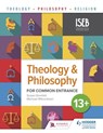 Theology and Philosophy for Common Entrance 13+ - Susan Grenfell ; Michael Wilcockson - 9781510419285