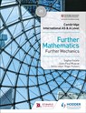 Cambridge International AS & A Level Further Mathematics Further Mechanics - Jean-Paul Muscat ; Sophie Goldie - 9781510421806