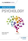 My Revision Notes: AQA GCSE (9-1) Psychology - Molly Marshall ; Susan Firth - 9781510425941