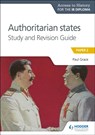 Access to History for the IB Diploma: Authoritarian States Study and Revision Guide - Paul Grace - 9781510432369