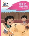 Reading Planet - Dig in the Pit - Pink A: Rocket Phonics - Rebecca Law - 9781510432659