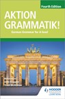 Aktion Grammatik! Fourth Edition - John Klapper ; Helen Kent - 9781510433335