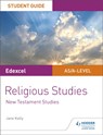 Pearson Edexcel Religious Studies A level/AS Student Guide: New Testament Studies - Jane Kelly - 9781510433427