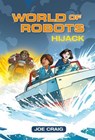 Reading Planet KS2 - World of Robots: Hijack!- Level 4: Earth/Grey band - Joe Craig - 9781510444652