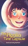 Reading Planet - The Apollo Time Capsule - Level 7: Fiction (Saturn) - David MacPhail - 9781510445185