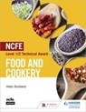 NCFE Level 1/2 Technical Award in Food and Cookery - Helen Buckland - 9781510446328