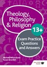 Theology Philosophy and Religion 13+ Exam Practice Questions and Answers - Michael Wilcockson ; Susan Grenfell - 9781510446663
