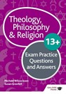 Theology Philosophy and Religion 13+ Exam Practice Questions and Answers - Michael Wilcockson ; Susan Grenfell - 9781510446687